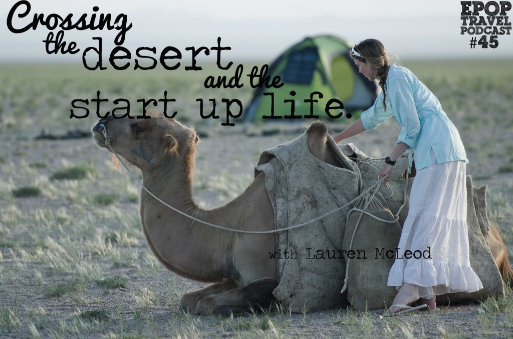 EPoP 045: Crossing the Desert and The Startup LIfe with Lauren McLeod of Flightfox