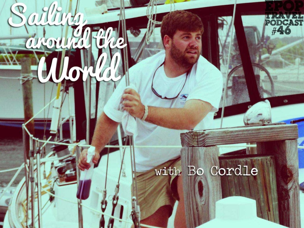 EPoP 046: Sailing Around The World (and Russian Saunas) with Bo Cordle