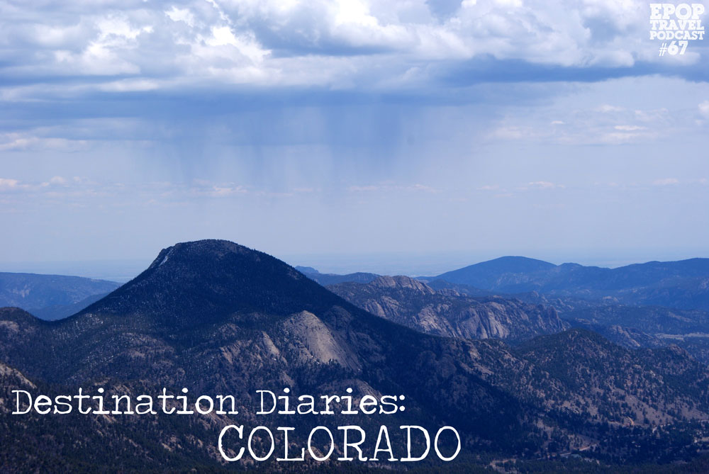 Destination Diary- Colorado