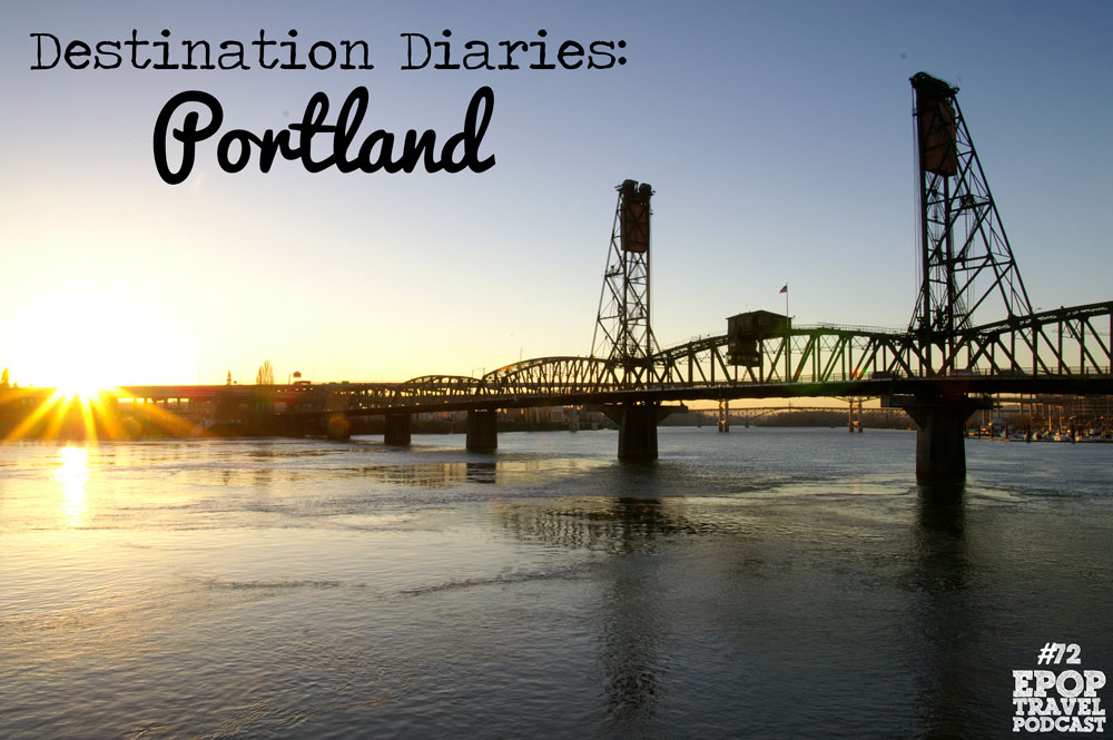 Destination Diary- Portland