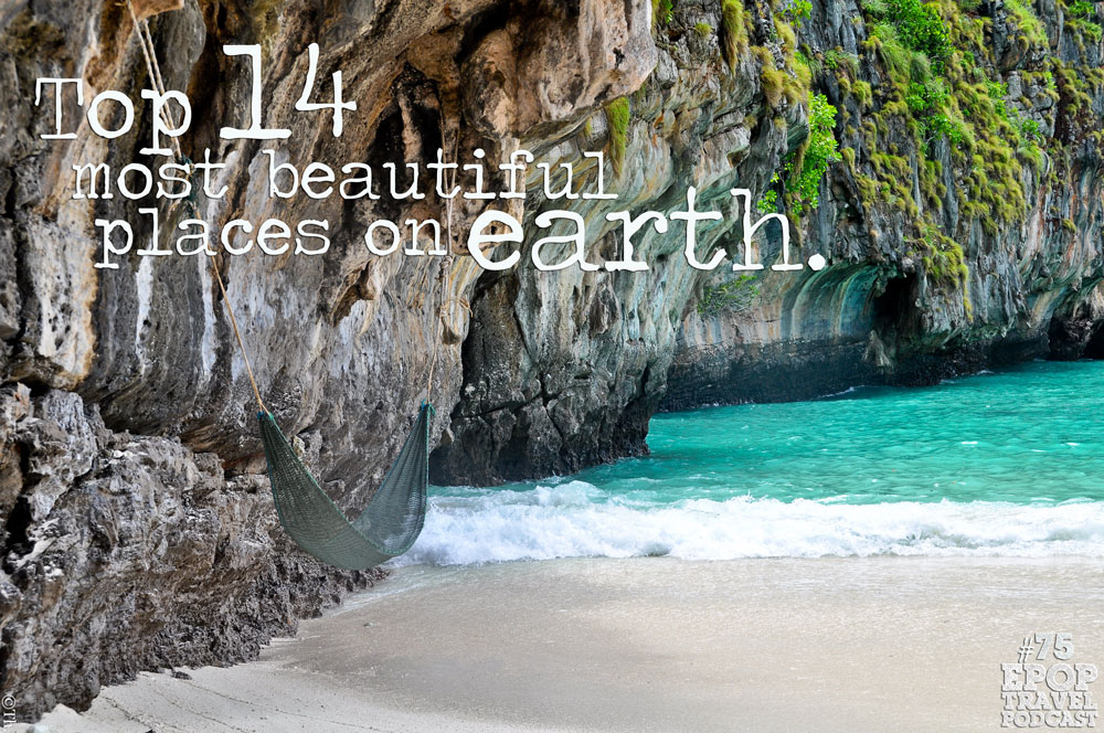 Top 14 Most Beautiful Places on Earth