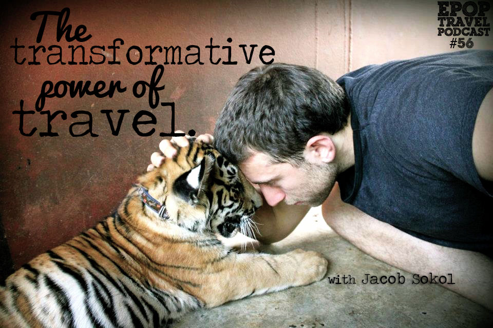 EPoP 056: The Transformative Power of Travel with Jacob Sokol