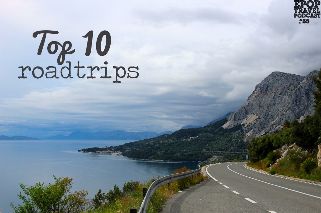Our Top 10 Roadtrips