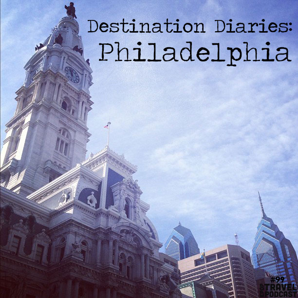 Destination Diary- Philadelphia