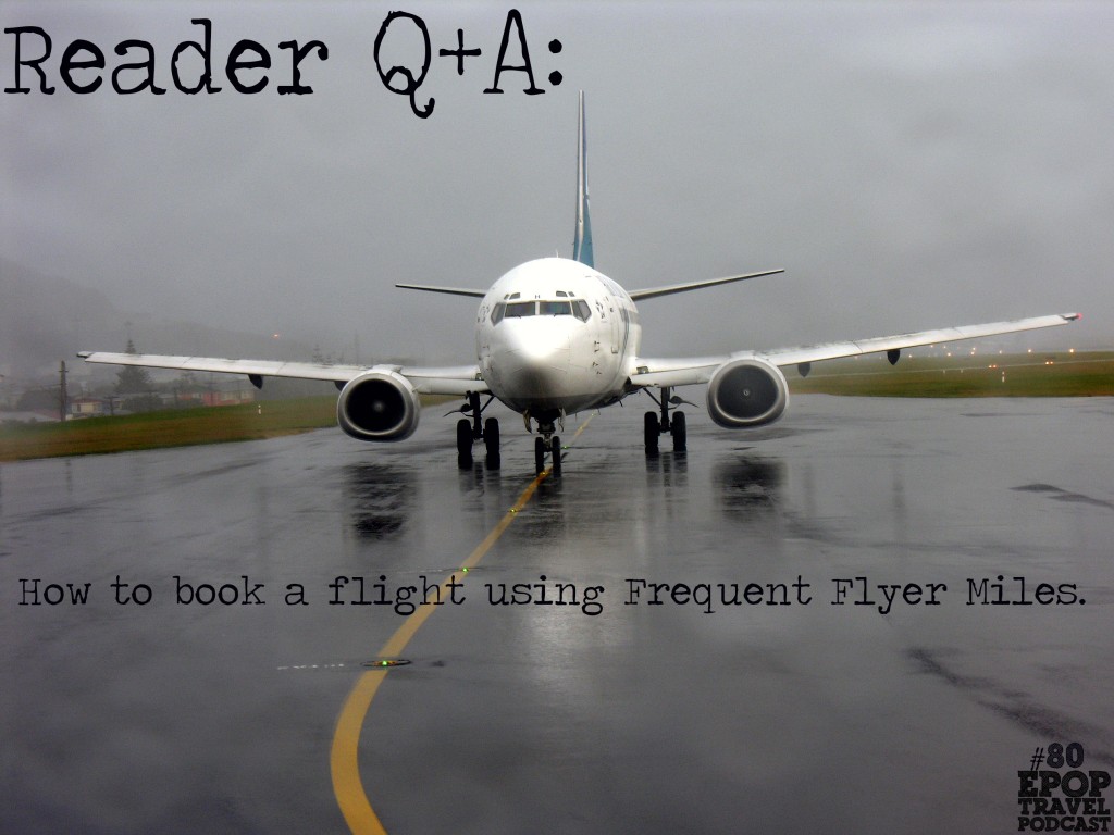 Reader Q & A: How to Book a Flight Using Frequent Flyer Miles