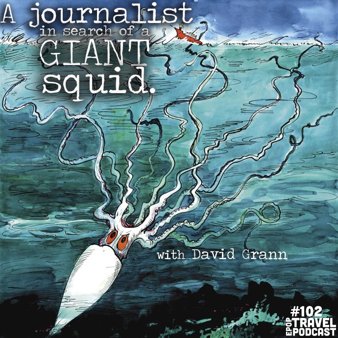 A Journalist in Search of a Giant Squid with David Grann