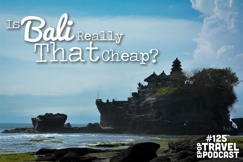 Is Bali Really That Cheap?