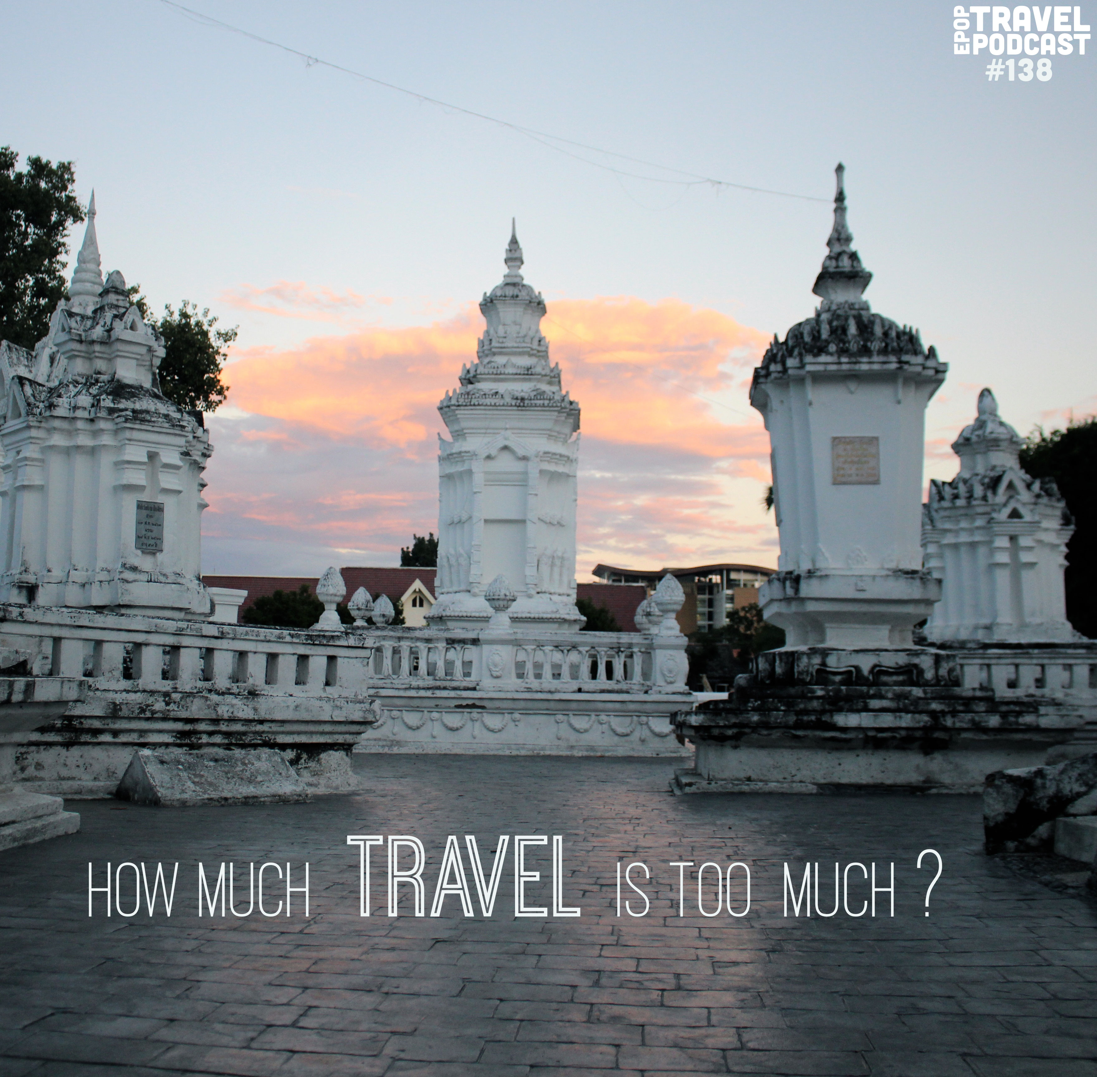 How Much Travel is Too Much?