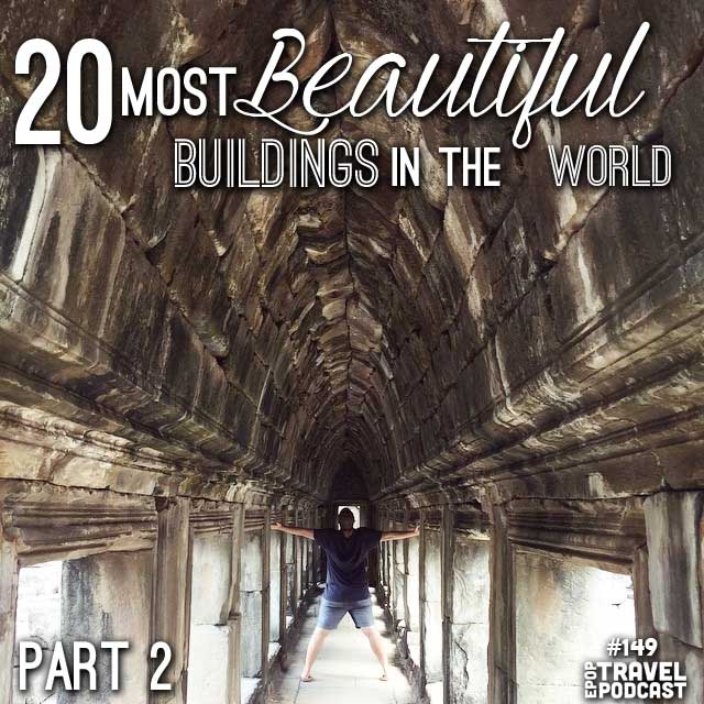 20 of the Most Beautiful Buildings in the World – Part 2