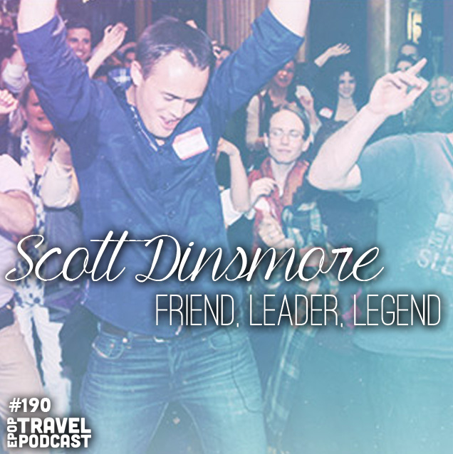 A Tribute to Scott Dinsmore – Friend, Leader, Legend