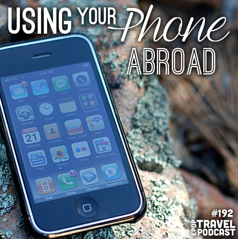 How to Use Your Phone While Traveling