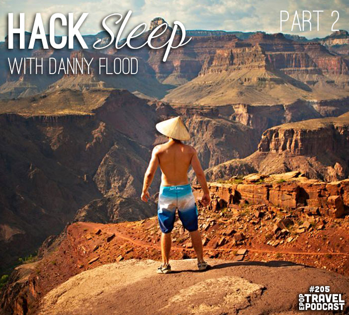 Hack Sleep with Danny Flood, Part 2