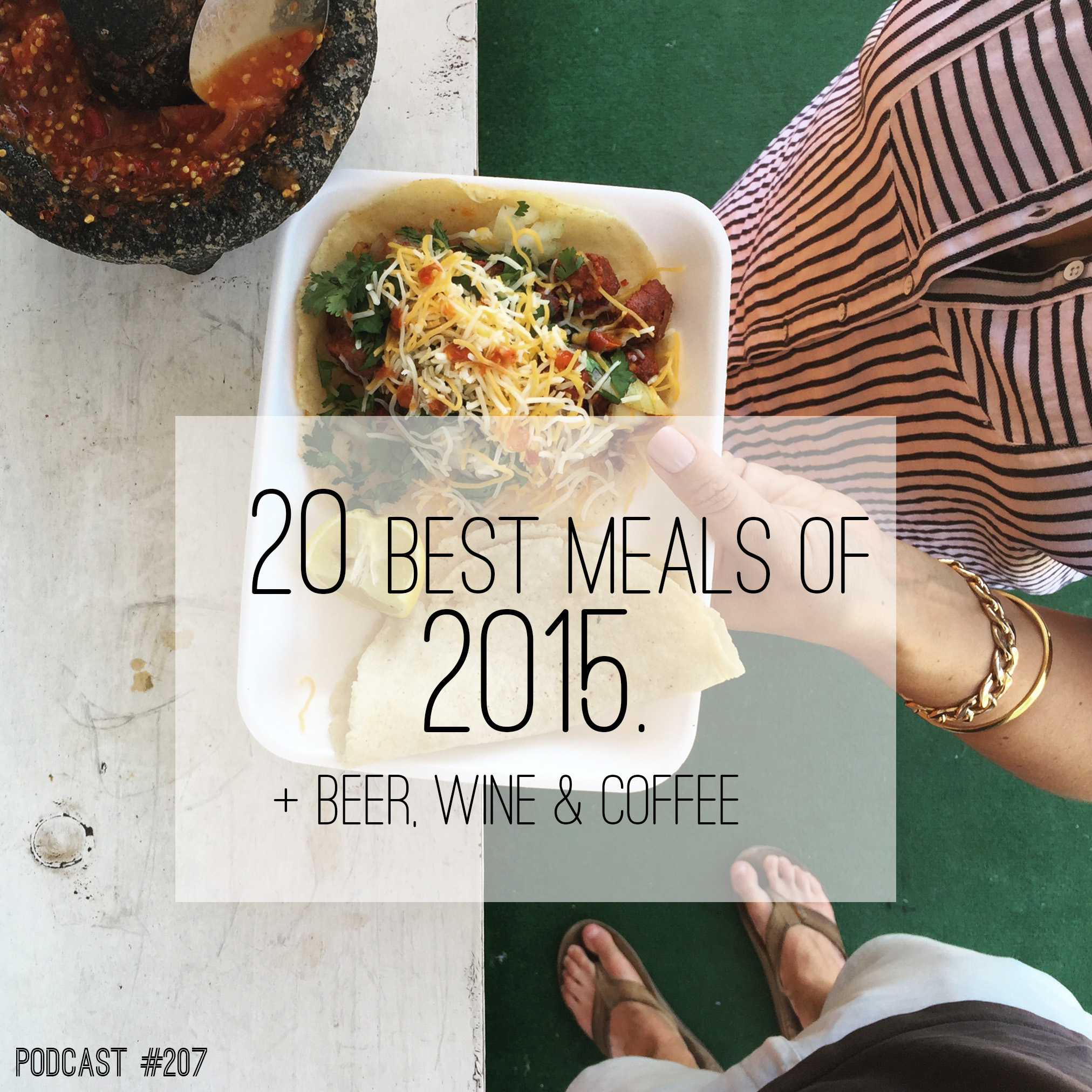 Our 20 Best Meals of 2015 (Plus Beer, Coffee, and Wine!)