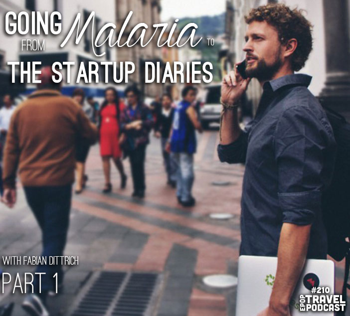 Going From Malaria to The Startup Diaries with Fabian Dittrich, Part 1