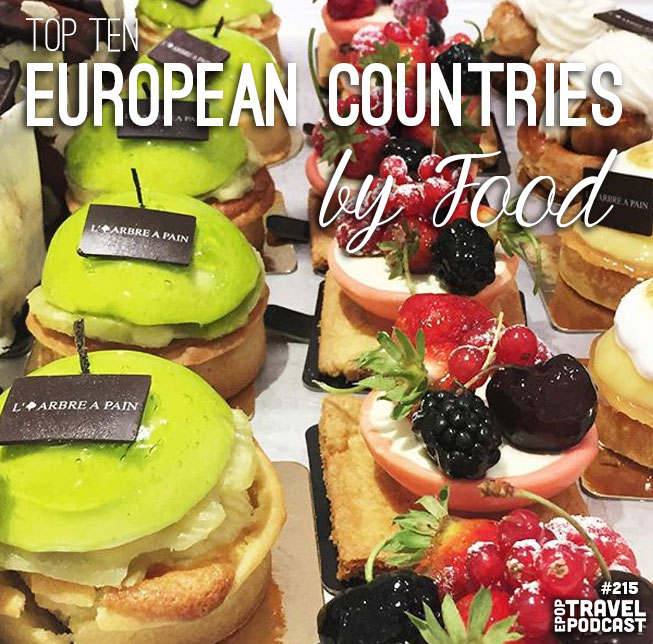 The Top 10 European Countries, Ranked by Food!