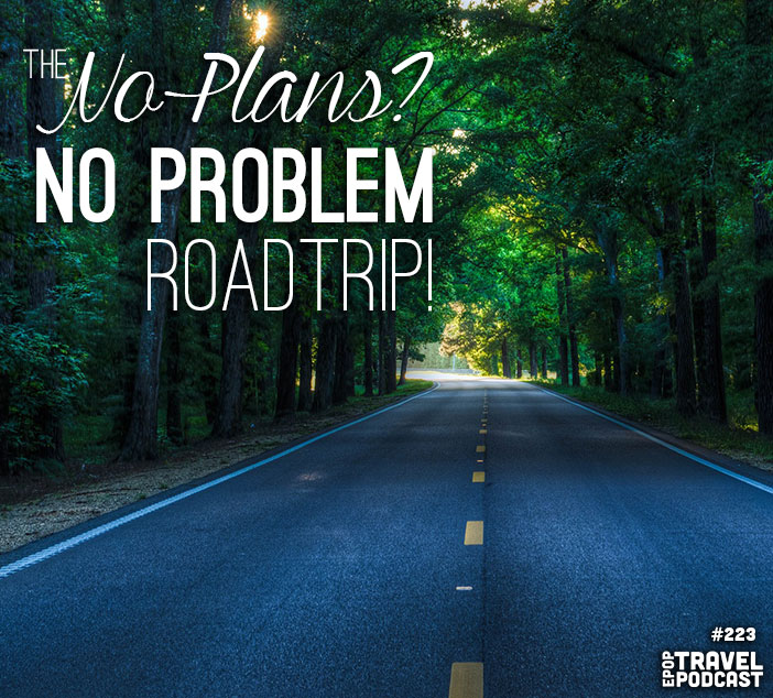 The No Plans, No Problem Roadtrip