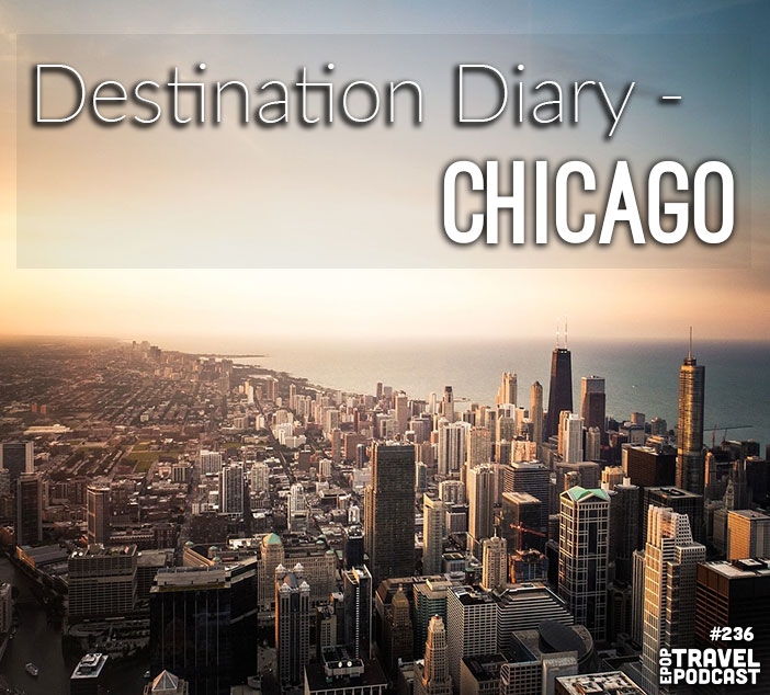 Destination Diary – Chicago