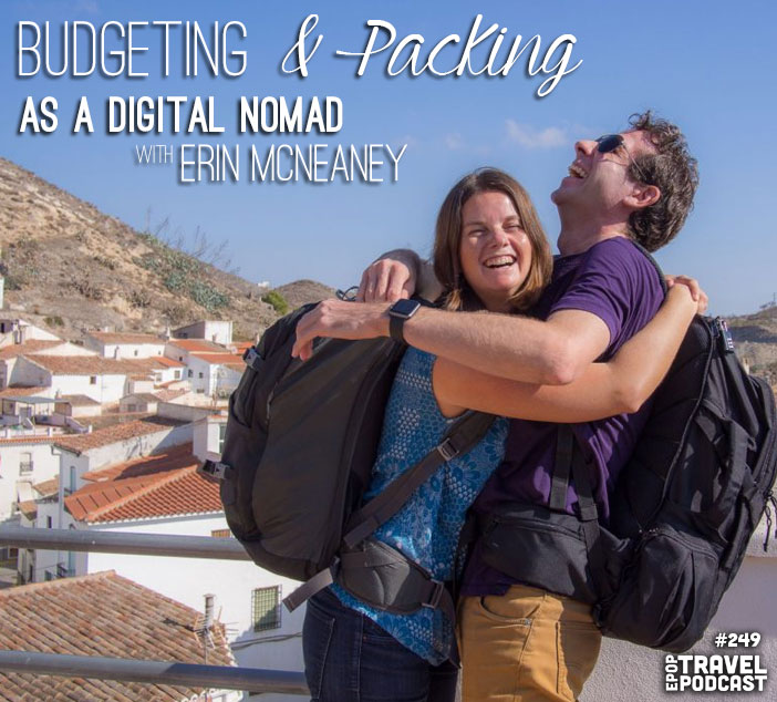 Budgeting and Packing as a Digital Nomad with Erin McNeaney