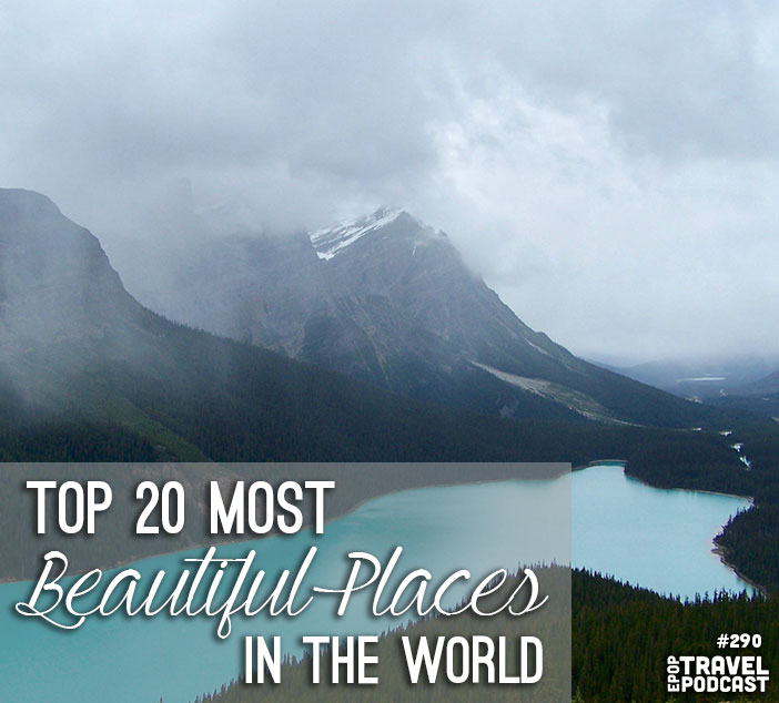 Top 20 Most Beautiful Places in The World