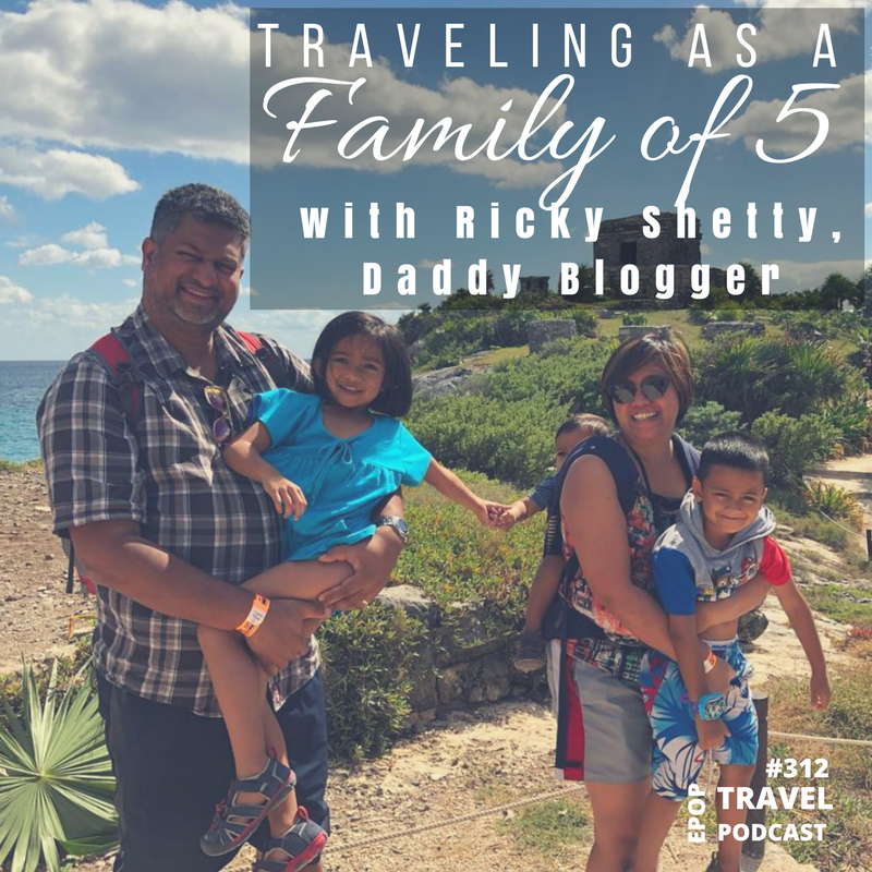Traveling As a Family of 5 With Ricky Shetty, the Daddy Blogger