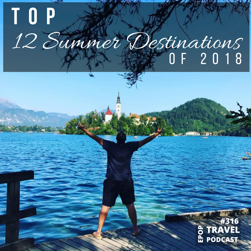 Top 12 Summer Destinations of 2018