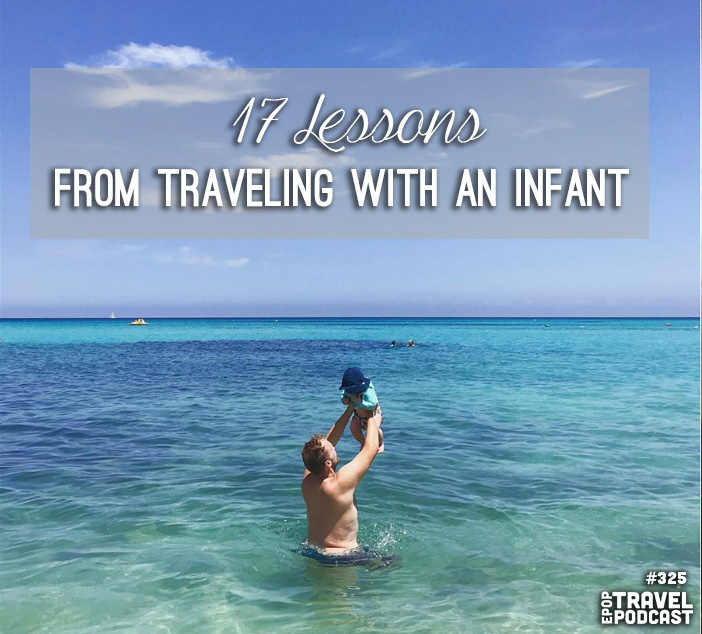 17 Lessons from Traveling with an Infant