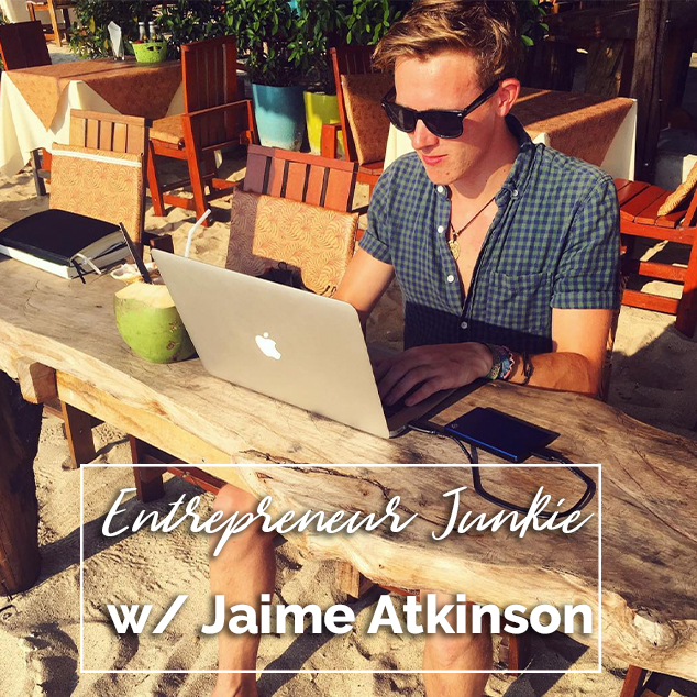 Entrepreneur Junkie w/ Jaime Atkinson