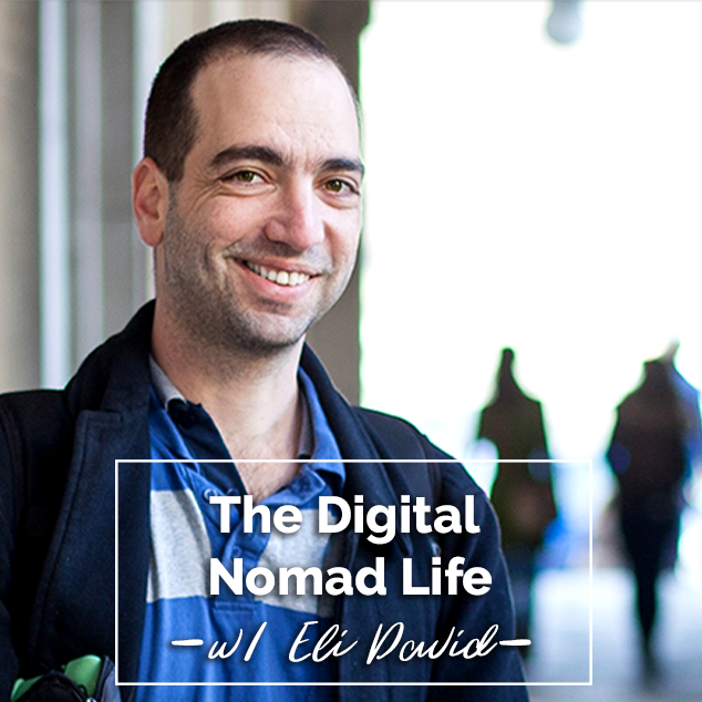 Extra Pack Of Peanuts Podcast 384 The Digital Nomad Life w/ Eli David