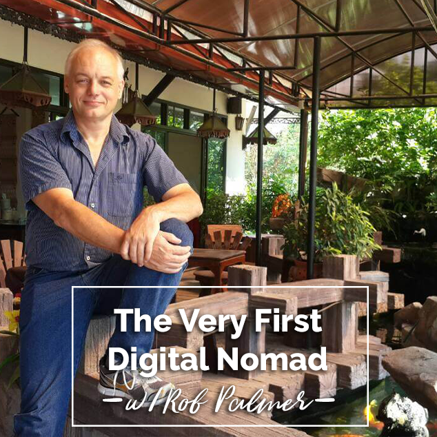 Extra Pack of Peanuts Podcast The Very First Digital Nomad w/ Rob Palmer