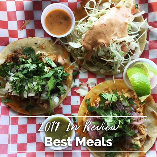 Best Meals: 2019 In Review