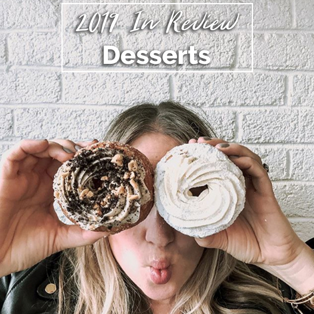 Best Desserts – 2019 in Review