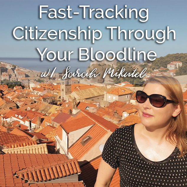 Extra Pack of Peanuts Podcast Fast-Tracking Citizenship Through Your Bloodline w_ Sarah Mikutel