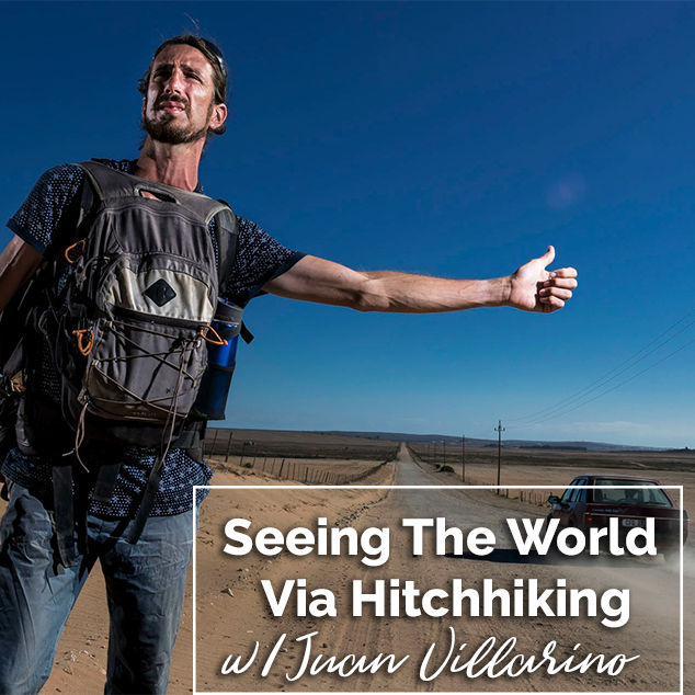 Extra Pack of Peanuts Podcast Seeing The World Via Hitchhiking w/ Juan Villarino