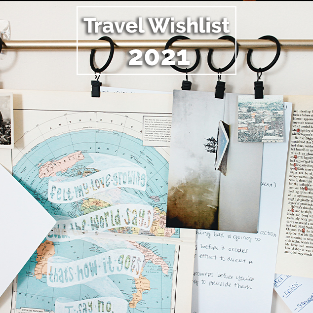 Travel Wishlist 2021