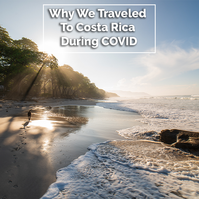 Extra Pack Of Peanuts Podcast Why We Traveled To Costa Rica During COVID